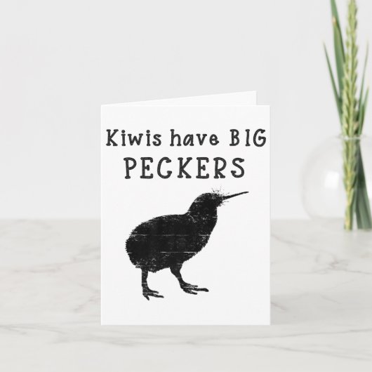 Funny New Zealand Quote Kiwis Have Big Peckers Quo Kaart (Voorkant)