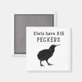 Funny New Zealand Quote Kiwis Have Big Peckers Quo Magneet (Voorkant / Achterkant)