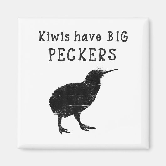 Funny New Zealand Quote Kiwis Have Big Peckers Quo Magneet (Voorkant)