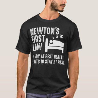 Funny Newton Physics Joke First Law Sleep Gag Gift T-shirt