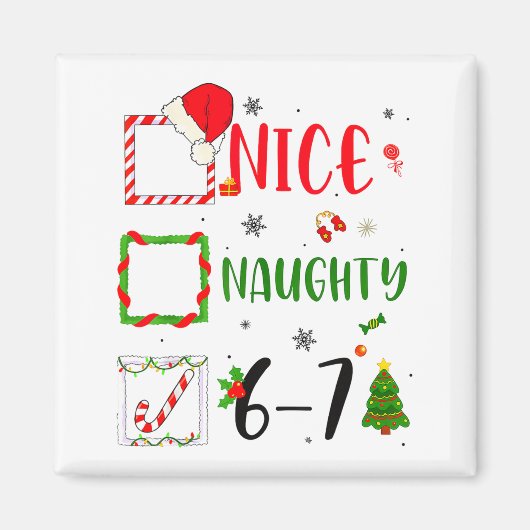 Funny Nice Naughty 6 7 Meme Christmas Six Seven Magneet (Voorkant)