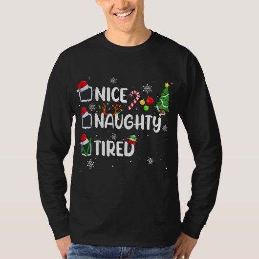 Funny Nice Naughty Tired Kerstmis Pajama T-shirt (Voorkant)
