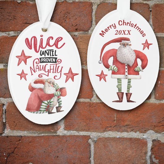 Funny Nice tot bewezen Naughty Santa Ornament