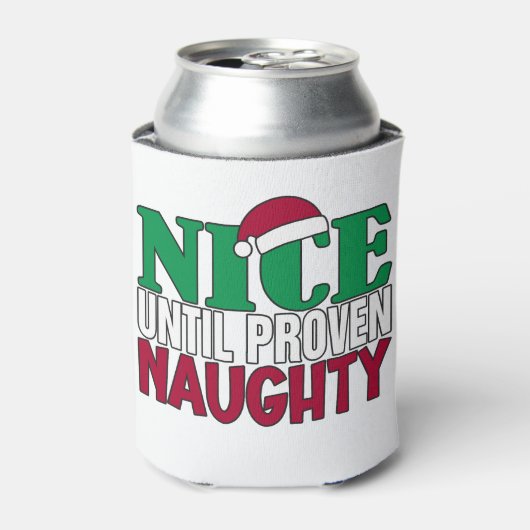 Funny Nice tot bewijs van Naughy-kerst Blikjeskoeler (Blikje Voorkant)