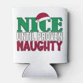 Funny Nice tot bewijs van Naughy-kerst Blikjeskoeler (Achterkant)