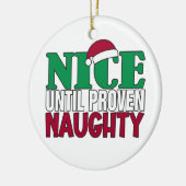 Funny Nice tot bewijs van Naughy-kerst Keramisch Ornament (Links)