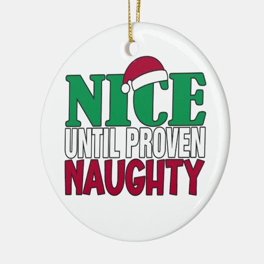 Funny Nice tot bewijs van Naughy-kerst Keramisch Ornament (Links)