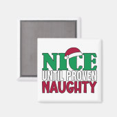 Funny Nice tot bewijs van Naughy-kerst Magneet (Voorkant / Achterkant)