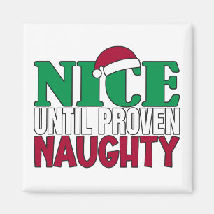 Funny Nice tot bewijs van Naughy-kerst Magneet