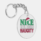 Funny Nice tot bewijs van Naughy-kerst Sleutelhanger (Voorkant Links)