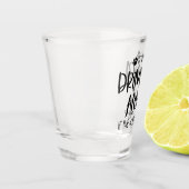 Funny Niet Drink Alleen als de Hond is Thuis Shot Glas (Links)