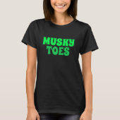 Funny nieuwty t-shirt MUSKY TOES  shirt (Voorkant)