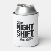 Funny Night Shift Meme - Team Night Shift Blikjeskoeler (Blikje Voorkant)