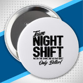 Funny Night Shift Meme - Team Night Shift Ronde Button 4,0 Cm