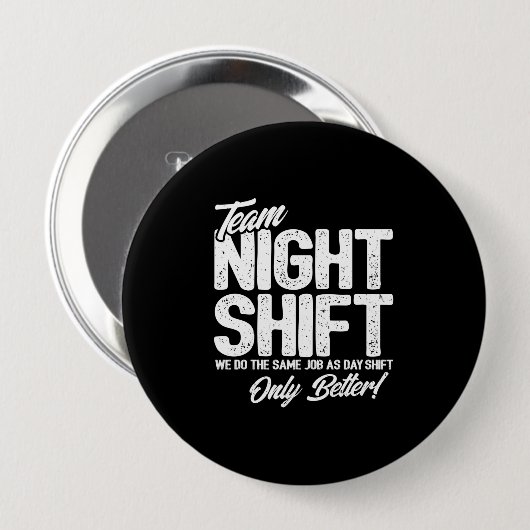Funny Night Shift Meme - Team Night Shift Ronde Button 4,0 Cm (Voorkant /achterkant)