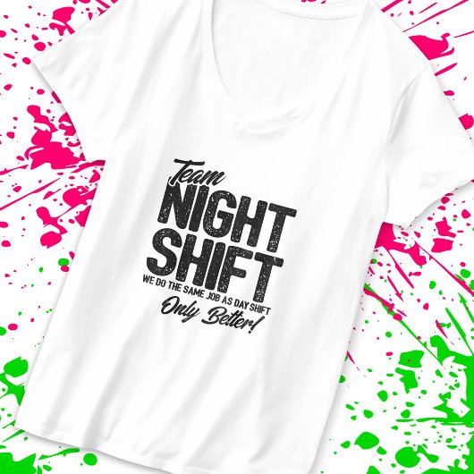Funny Night Shift Meme - Team Night Shift T-shirt