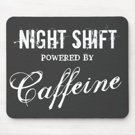 Funny night shift-muispad | met cafeïne muismat (Voorkant)