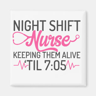 Funny Night Shift Nurse Magneet