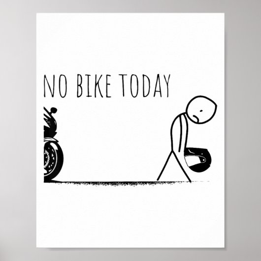 Funny No Bike Today  Poster (Voorkant)
