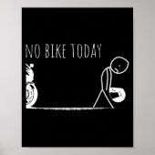 Funny No Bike Today  Poster (Voorkant)