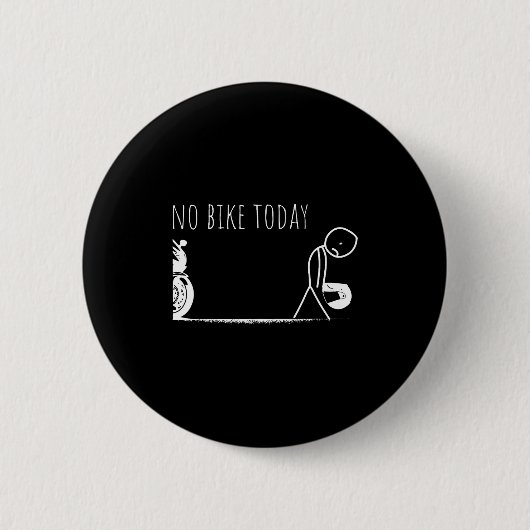 Funny No Bike Today  Ronde Button 5,7 Cm (Voorkant)