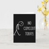 Funny No Concert Today Sad Stickman Music Concert  Kaart (Gele Bloem)