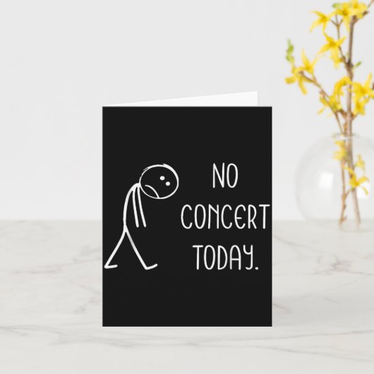 Funny No Concert Today Sad Stickman Music Concert  Kaart (Gele Bloem)