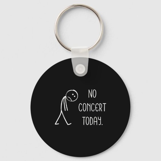 Funny No Concert Today Sad Stickman Music Concert Sleutelhanger (Voorkant)
