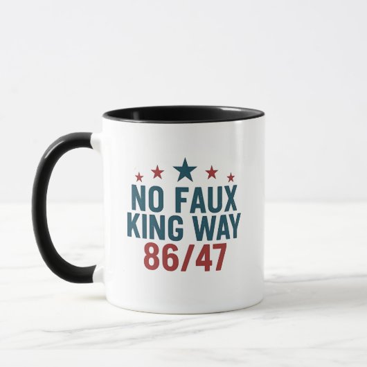 Funny No Faux King Way 86 47 4th of July Mok (Links)