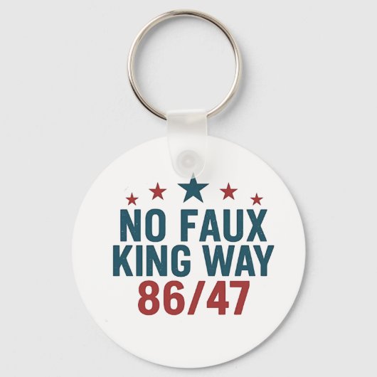 Funny No Faux King Way 86 47 4th of July Sleutelhanger (Voorkant)