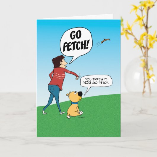 Funny No Fetch Dog Birthday Kaart (Gele Bloem)