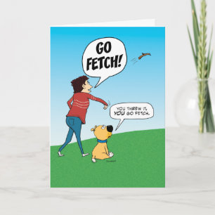 Funny No Fetch Dog Birthday Kaart