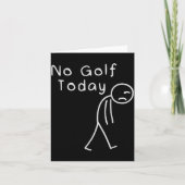 Funny No Golf Today Funny Golf Men  Kaart (Voorkant)