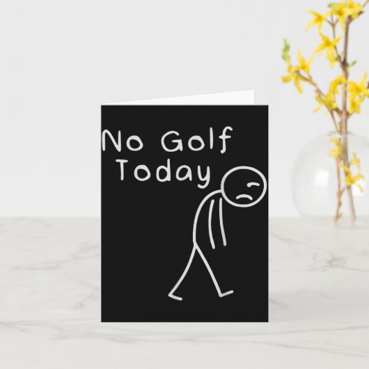 Funny No Golf Today Funny Golf Men  Kaart (Gele Bloem)