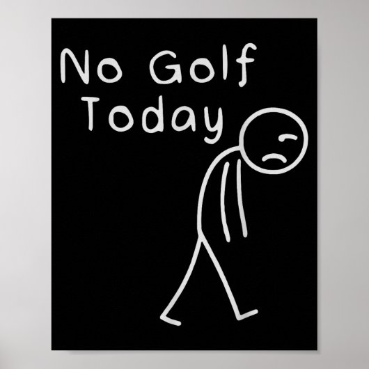 Funny No Golf Today Funny Golf Men  Poster (Voorkant)