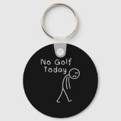 Funny No Golf Today Funny Golf Men  Sleutelhanger (Voorkant)
