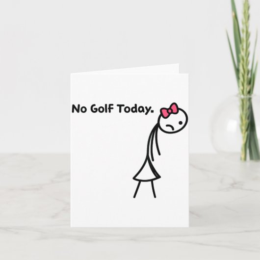 Funny No Golf Today Golf Srt For Golf Lovers Girls Kaart (Voorkant)