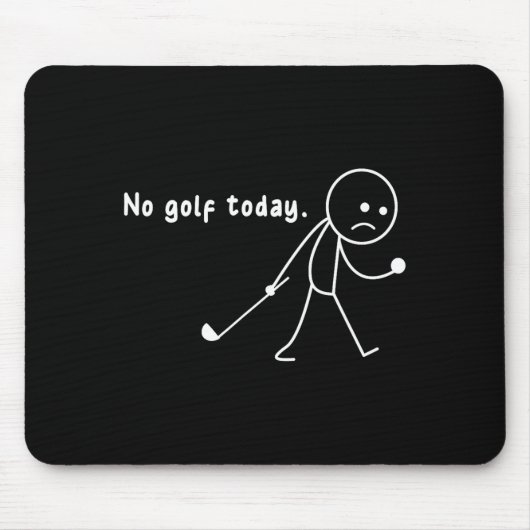 Funny No Golf Today,rain,golf Lover Funny Gift Tee Muismat (Voorkant)