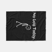 Funny No Golf Today Sad Stickman Golfer Golfers Me Fleece Deken (Voorkant (Horizontaal))