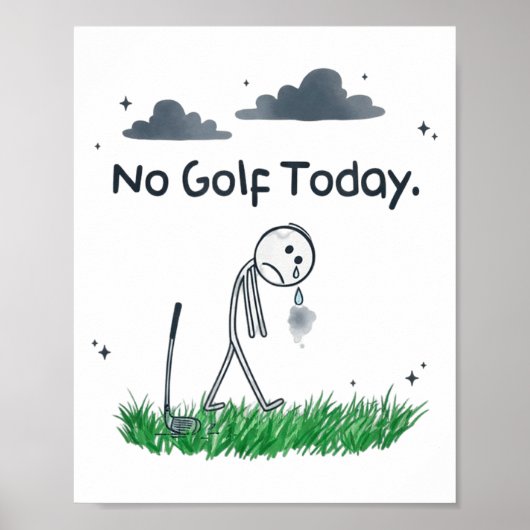 Funny No Golf Today Sad Stickman Golfer Golfers Me Poster (Voorkant)