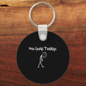 Funny No Golf Today Sad Stickman Golfer Golfers Me Sleutelhanger (Voorkant)