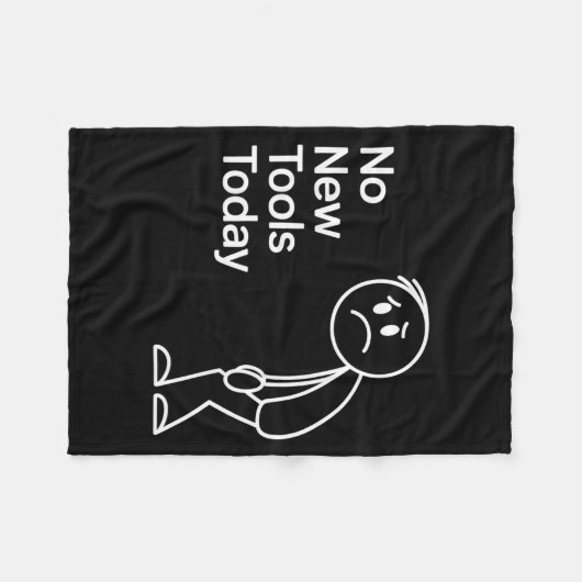 Funny No New Tools Today  Fleece Deken (Voorkant (Horizontaal))