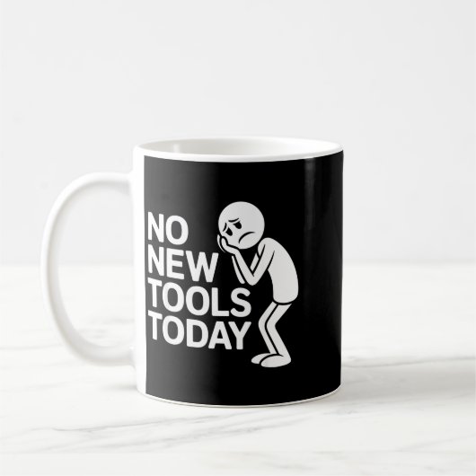 Funny No New Tools Today Koffiemok (Links)