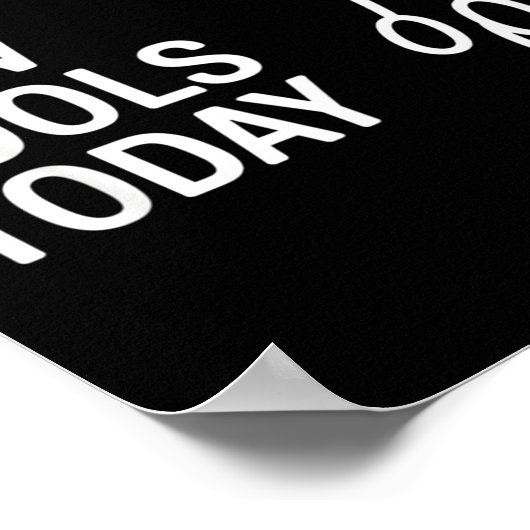 Funny No New Tools Today  Poster (Hoek)