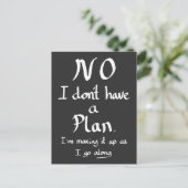 Funny No Plan Witty Work Related Quote Joke Humor Briefkaart (Staand voorkant)