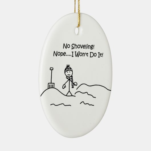 Funny No Shoveling kerstversiering Keramisch Ornament (Rechts)