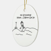 Funny No Shoveling kerstversiering Keramisch Ornament (Links)