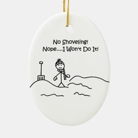 Funny No Shoveling kerstversiering Keramisch Ornament (Achterkant)