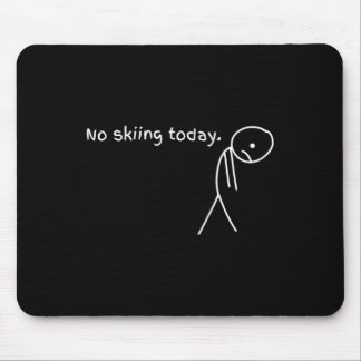 Funny No Skiing Today Muismat