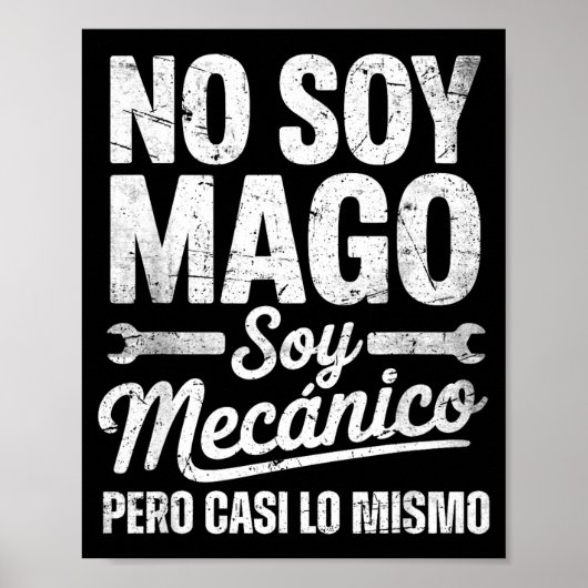 Funny No Soy Mago Soy Mecánico Car Mechanic Spani- Poster (Voorkant)